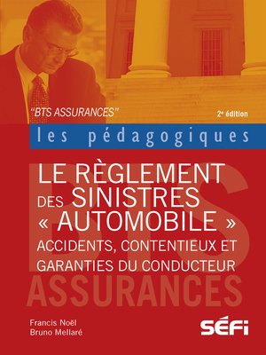 cover image of Le règlement des sinistres automobiles